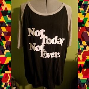 ⚠️DONATING 2/17⚠️🦄5/$40🦄Mighty Fine Not Today Not Ever Raglan Tee